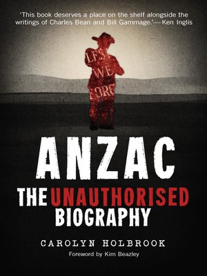 cover image of Anzac, The Unauthorised Biography